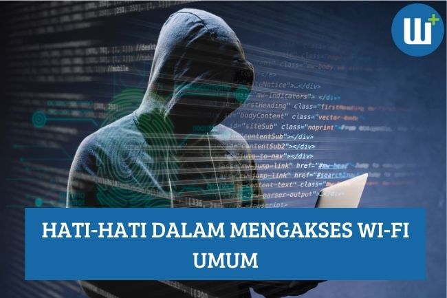 Hati-Hati dalam Mengakses WiFi Umum!